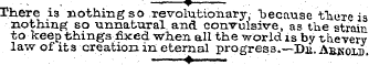 There is nothing so revolutionary, "beca...