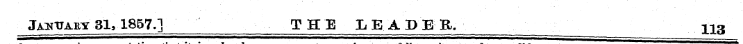 J^ttary 31, 1857.] THE LEADER. 113