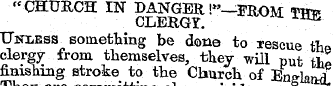 "CHURCH IN DANGER!» —FROM THE CLERGY. Un...