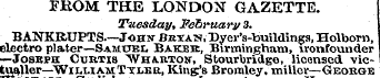FROM THE LONDON GAZETTE. Tuesday, Februa...