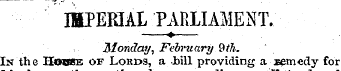 IMPERIAL PARLIAMENT. —?—Monday, February...