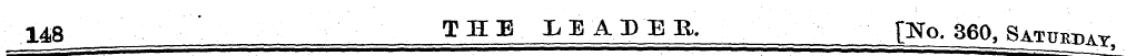 148 ¦'" ¦ . THE LEADER, [No, 360, Saturn