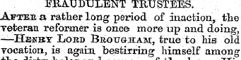 FRAUDULENT TRUSTEES. Aftee-a rather long...