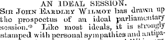 AN IDEAL SESSION. Srrt John Eaiidlis y W...
