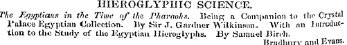 HIEROGLYPHIC SCIENCE. The Egyptians in t...