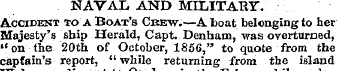 NAVAL AND MILITARY. Accident to a Boat's...