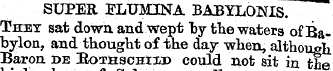 SUPER ELUMINA BABYLOKIS. They sat down a...