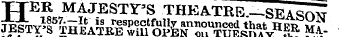 TTER MAJESTY'S THEATRE —SEASnw & 2S83£S23&