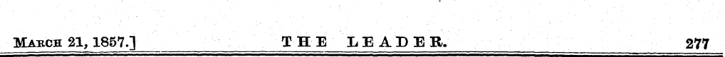 March 21,1857.] THE LEADER. 277