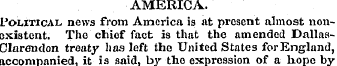 AMERICA. Political, news from America is...