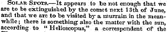 Solar Spots.—It appears to /be not enoug...