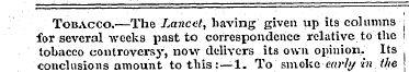 Tobacco.—The Lancet, having given up its...