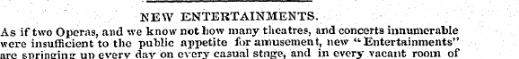¦ ¦ '- . , ¦' NEW ENTERTAINMENTS. . . As...