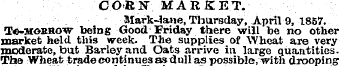 CORN MARKET. Mark-lane, Thursday, April ...