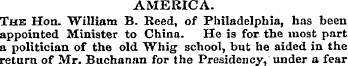 AMERICA. The Hon. William B. Reed, of Ph...