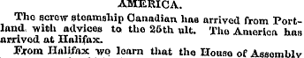 AMERICA. The screw steamship Canadian ha...