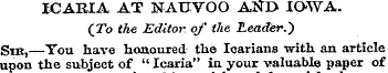 ICARIA AT NAUVOO ANI> IOWA. (To the Edit...