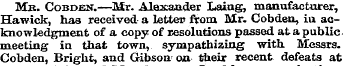 Mr. Cobden.—Mr. Alexander Laing, manufac...