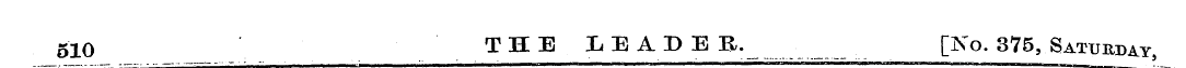 510 THE X.EADEB. [No. 375,,Saturday ,