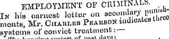 EMPLOYMENT OF ClU MTNAlA. In his earnest...
