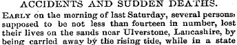 ACCIDENTS AND SUDDEN DEATHS. Early on th...