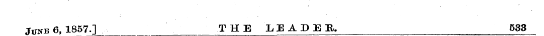 June 6, 1857.] ______ THE LEADE It. 533