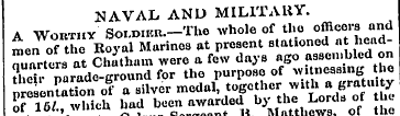 NAVAL AND MILITARY. A Worthy SoiJMRR.—Th...