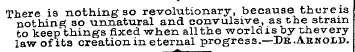 There is nothing so revolutionary, becau...