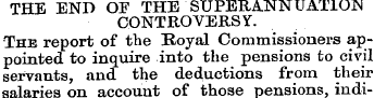 THE END OF THE SUPERANNUATION CONTROVERS...
