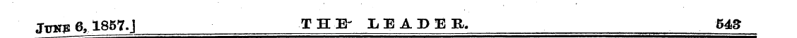 Jtjhjs 6,. 1857. J THE- LEADEE. 543