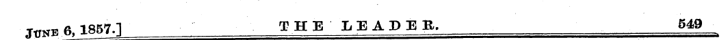 Jtw».«. 1857.1 THE LEADER. 5A9
