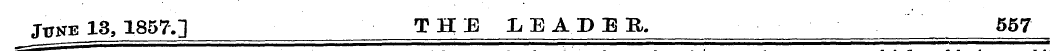 JiTNEJj, 1857.] THE LEADER. 557
