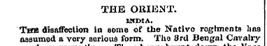 THE ORIENT. 1IOHA. Th» disaffection in s...
