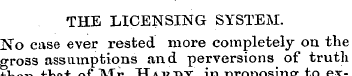 THE LICENSING SYSTEM. No case ever reste...