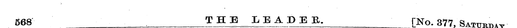 568 . .._ THE LEABEE. [No. 377, Sat™™.