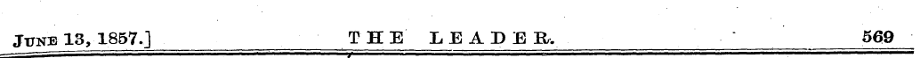 June-13,18570 THE LEADER. 569 ==^SS ' " ...