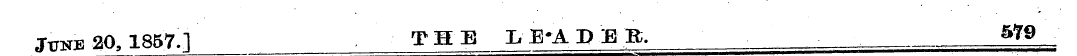 June 20, 1857.] THE LE1DEB. _ ^79