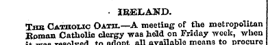 • IRELAND. Taw Cathowc Oath.—A meeting o...