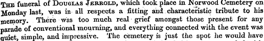 The funeral of Douglas Jbrrold, which, t...
