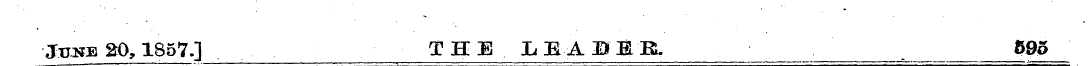 June 20,1857.] THE LEABEB. 595