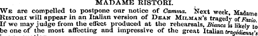 MADAME RISTORI. We are compelled to post...