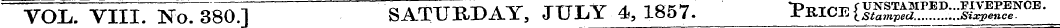 VOL. VIII. No. 880.1 SATURDAY, JULY 4,, ...