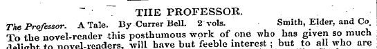 THE PROFESSOR. The Professor. A Tale. By...