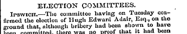 ELECTION COMMITTEES. Ipswich.—The commit...