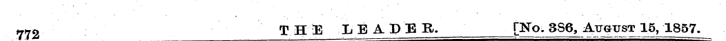 772 THE LEAD E R. [Ko. 3S6, August 15, 1...
