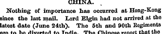 CHINA. Nothing of importance has occurre...