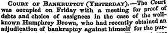 Court of Bankruptcy (Yesterday).— Tho C(...