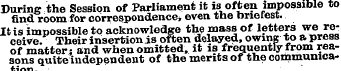 During the Session of Parliament it is o...