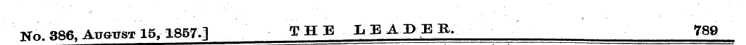 No. 386, Apctst 1S/1857.] THE LEADER, 78...