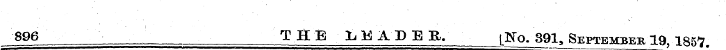 896 THE LEADER. L No. 391, September 19 ...
